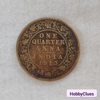 RARE 1913 BRITISH INDIA ONE QUARTER ANNA COIN FEATURING KING GEORGE V.